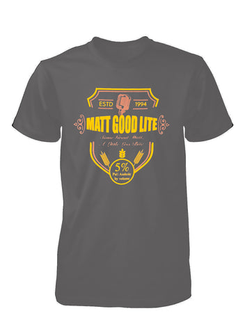 MATT GOOD LIFE T-SHIRT